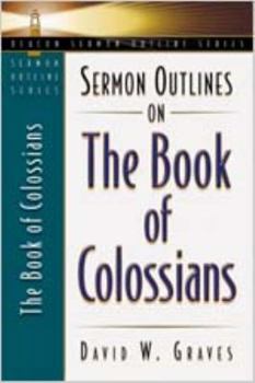 Paperback Sermon Outlines on the Book of Colossians (Beacon Sermon Outline Series) Book