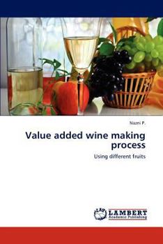 Paperback Value added wine making process Book