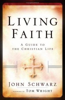 Paperback Living Faith: A Guide to the Christian Life Book