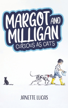 Hardcover Margot and Milligan - Curious as Cats Book