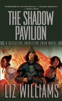 The Shadow Pavilion - Book #4 of the Detective Inspector Chen