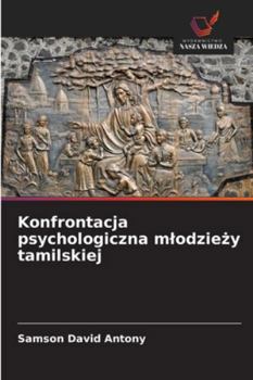 Paperback Konfrontacja psychologiczna mlodzieży tamilskiej [Polish] Book