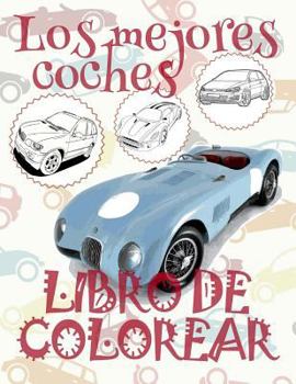 ✌ Los mejores coches ✎ Libro de Colorear Carros Colorear Niños 4 Años ✍ Libro de Colorear Infantil: ✌ Best Cars ~ Kids ... Los mejores coches)