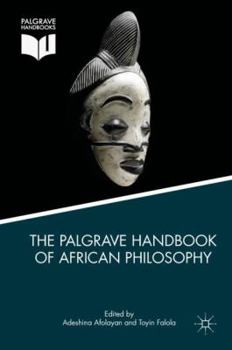 Hardcover The Palgrave Handbook of African Philosophy Book