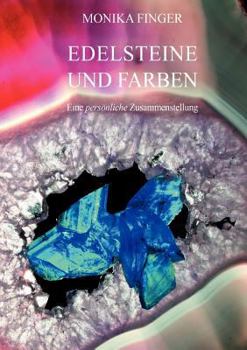 Paperback Edelsteine und Farben: Eine persönliche Zusammenstellung [German] Book