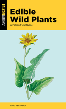 Paperback Edible Wild Plants: A Falcon Field Guide Book