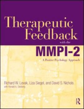 Paperback Therapeutic Feedback with the Mmpi-2: A Positive Psychology Approach Book