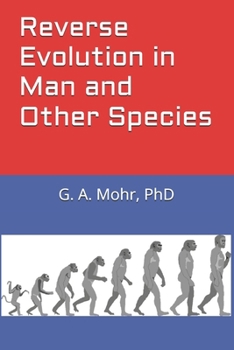 Paperback Reverse Evolution in Man and Other Species Book