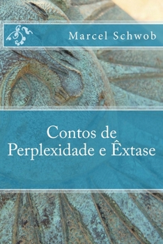 Paperback Contos de Perplexidade e Extase [Portuguese] Book