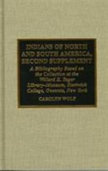 Indians of North and South America, Second Supplement