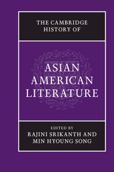 Hardcover The Cambridge History of Asian American Literature Book