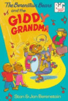 Paperback The Berenstain Bears and the Giddy Grandma Book