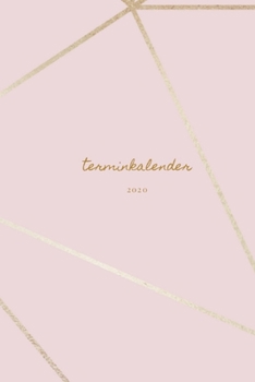 Terminplaner 2020 rosa planer: Wochenplaner | Arbeitskalender | Kalender Taschenkalender und Terminkalender für das neue Jahr |Termine selbst ... format| modernes gold design (German Edition)
