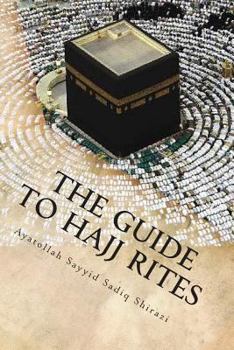 Paperback The Guide to Hajj Rites: The Rulings and Procedures of Hajj Book