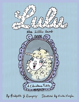 Paperback Lulu the Little Lamb: A Christmas Fable Book