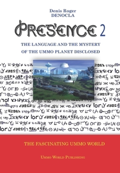 Paperback PRESENCE 2 -The language and the mystery of the UMMO planet disclosed Book
