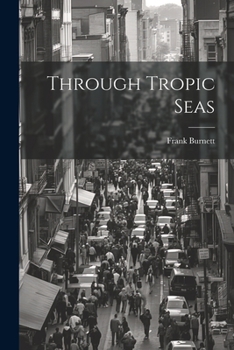 Paperback Through Tropic Seas Book