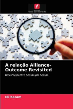 Paperback A relação Alliance-Outcome Revisited [Portuguese] Book