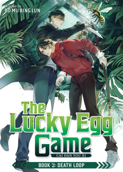 Paperback The Lucky Egg Game: Cai Dan You XI (Novel) Book 2: Death Loop Book