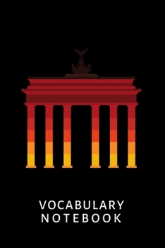 Paperback Vocabulary Notebook: German, 6"x 9", 2500 words, 110 pages, 2 columns, lines, learn to speak a language Book