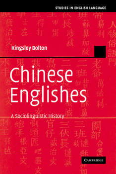 Paperback Chinese Englishes: A Sociolinguistic History Book