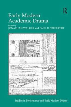 Hardcover Early Modern Academic Drama Book