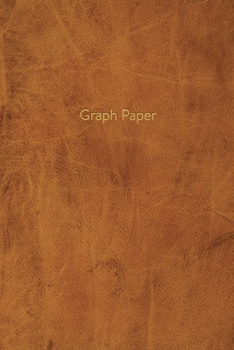 Graph Paper: Executive Style Composition Notebook - Vintage Tan Brown Leather Style, Softcover 6 x 9 - 100 pages (Office Essentials)