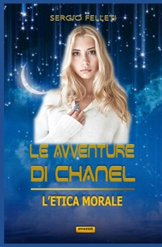 Paperback Le Avventure Di Chanel: L'Etica Morale [Italian] Book