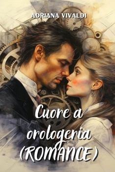 Paperback Cuore a orologeria (ROMANCE) [Italian] Book