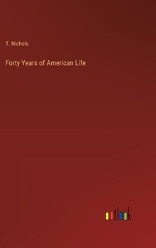 Hardcover Forty Years of American Life Book