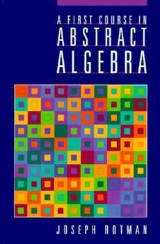 Hardcover A First Course in Abstract Algebra Book