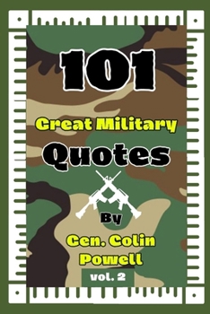 Paperback 101 Great Military quotes By Gen. Colin Powell Vol. 2 Book