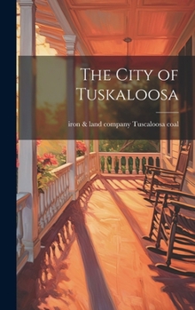 Hardcover The City of Tuskaloosa Book
