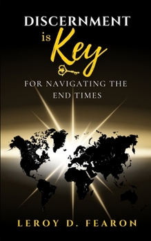 Paperback Discernment is Key for Navigating the End Times Book