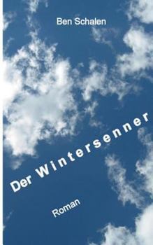 Paperback Der Wintersenner: Wie auch ein guter Mensch zum Mörder werden kann [German] Book