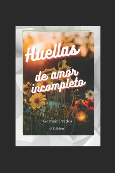 Paperback Huellas de amor incompleto: Poemas adolescentes [Spanish] Book