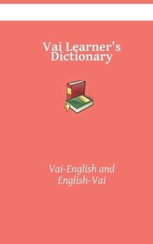 Paperback Vai Learner's Dictionary: Vai-English & English-Vai Book