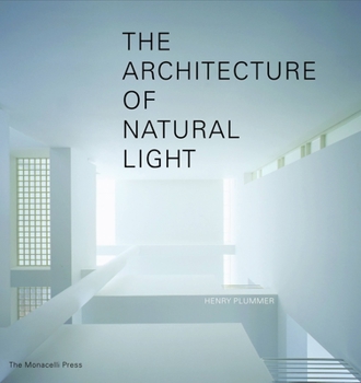 Hardcover The Architecture of Natural Light Book