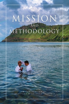 Paperback Our Mission And Methodology Book