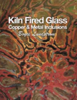 Paperback Kiln Fired Glass - Copper & Metal Inclusions Book