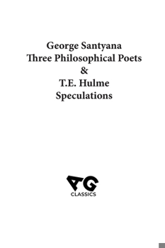 Hardcover Three Philosophical Poets and Speculations Book