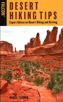 Paperback Desert Hiking Tips: Expert Advice on Desert Hiking and Driving Book