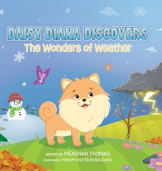 Hardcover Daisy Diana Discovers the Wonders of Weather Book
