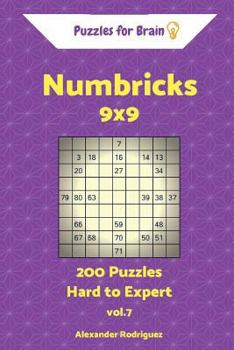Paperback Puzzles for Brain Numbricks - 200 Hard to Expert 9x9 vol. 7 Book
