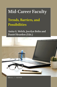 Paperback Mid-Career Faculty: Trends, Barriers, and Possibilities Book