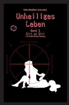 Hardcover Unheiliges Leben: Band 3 - Girl on Girl [German] Book