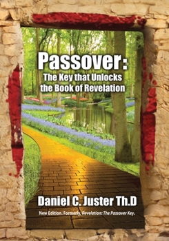 Paperback Passover: The Key That Unlocks the Book of Revelation Book