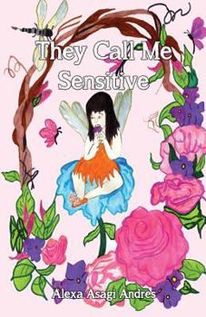 Paperback They Call Me Sensitive Book