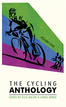 The Cycling Anthology: Volume Five - Book #5 of the Cycling Anthology