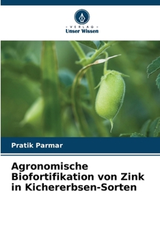 Paperback Agronomische Biofortifikation von Zink in Kichererbsen-Sorten [German] Book